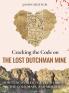 Cracking the Code on the Lost Dutchman Mine