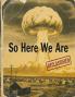 So Here We Are