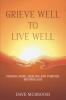 Grieve Well to Live Well