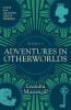 Adventures in Otherworlds