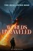 Worlds Unraveled