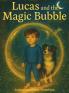 Lucas and the Magic Bubble