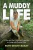 A Muddy Life