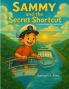Sammy and the Secret Shortcut