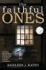 The Faithful Ones