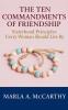 The Ten Commandments of Friendship