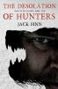 The Desolation of Hunters