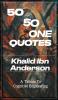 50 PLUS 50 AND ONE QUOTES