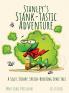 Stanley's Stank-tastic Adventure