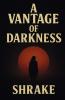 A Vantage of Darkness