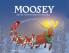 Moosey Saves Christmas in Alaska