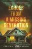 Echoes from a Missing Generation