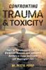 Confronting Trauma and Toxicity