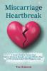 Miscarriage Heartbreak