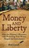 Money and Liberty
