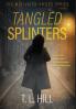 Tangled Splinters