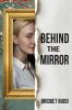 Behind The Mirror