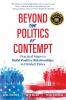 Beyond the Politics of Contempt