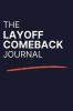 The Layoff Comeback Journal