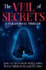 The Veil of Secrets
