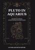 Pluto in Aquarius