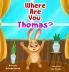 Where Are You Thomas?