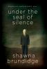 Under The Seal of Silence Book 1
