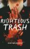 Righteous Trash