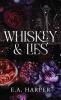 Whiskey & Lies