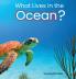 What Lives in the Ocean? (Habitat Series)