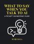 What to Say When You Talk to AI