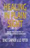 HEALING IN PLAIN SIGHT