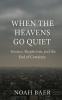 When The Heavens Go Quiet