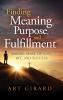 Finding Meaning Purpose and Fulfillment