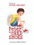 Peter Wore His Red Shoes