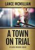 A Town on Trial