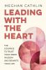 Leading With The Heart