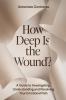 How Deep Is The Wound?