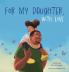 For My Daughter With Love