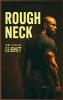 Rough Neck