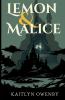 Lemon & Malice