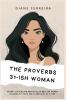 The Proverbs 31-ish Woman - Snarky Truths and Grace-Filled Grit for Women Figuring Out Faith One Flawed Day at a Time