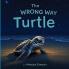 The Wrong Way Turtle