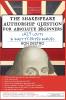 The Shakespeare Authorship Question for Absolute Beginners Lazy Louts & Knotty-Pated Knaves