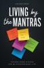 Living by the Mantras