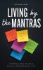 Living by the Mantras
