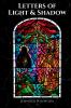 Letters of Light & Shadow