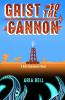 Grist to the Cannon