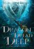 The Dragon of Dread Deep a Gritty and Dark Pirate Epic Fantasy