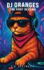 DJ ORANGES - The First Session